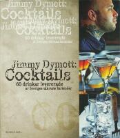 COCKTAILS &ndash; 60 drinkar levererade av Sveriges s&auml;kraste bartender