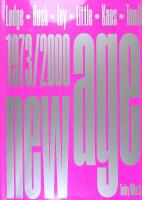 NEW AGE &ndash; STONEHENGE TO JUNGLE B2B 1973/2000