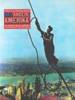 DAS ANDERE AMERIKA &ndash; Geschichte, Kunst und Kultur der amerikanischen Arbeiterbewegung