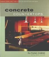 CONCRETE COUNTERTOPS &ndash; Design, Forms and Finishes for the New Kitchen and Bathroom