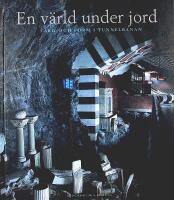 EN V&Auml;RLD UNDER JORD &ndash; F&auml;rg och form i tunnelbanan