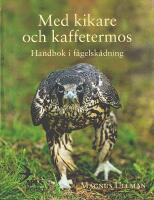 MED KIKARE OCH KAFFETERMOS &ndash; Handbok i f&aring;gelsk&aring;dning