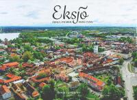 EKSJ&Ouml; &ndash; &Auml;nnu lite mer fr&aring;n ovan