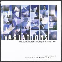 VARIATIONS &ndash; The Architecture Photographs of Jenny Okun