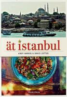 &Auml;T ISTANBUL &ndash; En resa till hj&auml;rtat av det Turkiska k&ouml;ket
