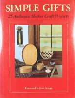 SIMPLE GIFTS &ndash; 25 Authentic Shaker Craft Projects