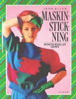 MASKINSTICKNING &ndash; M&ouml;nster &bull; Modeller &bull; Garner