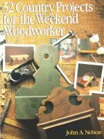52 COUNTRY PROJECTS for the Weekend Woodworker