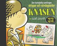 KNASEN &ndash; Den kompletta samlingen strippar och s&ouml;ndagssidor 1975-1976