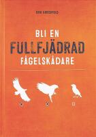 BLI EN FULLFJ&Auml;DRAD F&Aring;GELSK&Aring;DARE