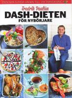 Fredrik Paul&uacute;n &ndash; DASH-DIETEN f&ouml;r nyb&ouml;rjare