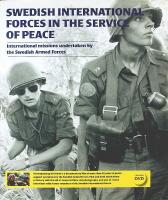 SWEDISH INTERNATIONAL FORCES IN THE SERVICE OF PEACE &ndash; International missions undertaken by the Swedish Armed Forces &ndash; Med DVD