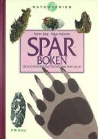 SP&Aring;RBOKEN &ndash; Sp&aring;r och sp&aring;rtecken efter d&auml;ggdjur och f&aring;glar