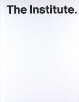 THE INSTITUTE. &ndash; A Higher Institute for Fine Arts