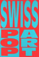 SWISS POP ART &ndash;  Forms and Tendencies 1962&ndash;1972