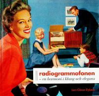 RADIOGRAMMOFONEN &ndash; En harmoni i klang och elegans