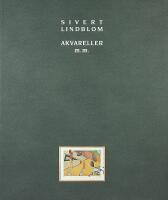SIVERT LINDBLOM &ndash; AKVARELLER m.m.