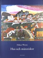 HUS OCH M&Auml;NNISKOR &ndash; 289 ber&auml;ttelser om m&ouml;ten med hus, st&auml;der, rum och m&auml;nniskor
