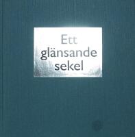 ETT GL&Auml;NSANDE SEKEL &ndash; Koppar och aluminium i Sverige 1897&ndash;1997