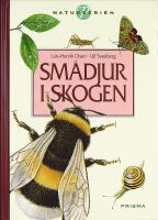 SM&Aring;DJUR I SKOGEN