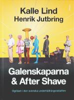 GALENSKAPARNA OCH AFTER SHAVE &ndash; Ogr&auml;set i den svenska underh&aring;llningsrabatten