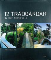 12 TR&Auml;DG&Aring;RDAR av Ulf Nordfjell