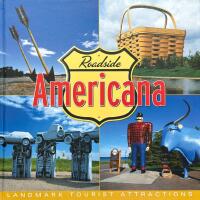 ROADSIDE AMERICANA &ndash; Landmark Tourist Attractions