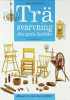 TR&Auml;SVARVNING efter gamla f&ouml;rebilder