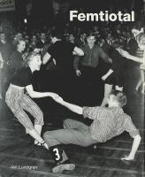 FEMTIOTAL &ndash; Bilder ur Pressens Bilds arkiv