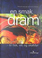EN SMAK AV DRAM &ndash; til fisk, vilt og skalldyr