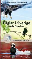 F&Aring;GLAR I SVERIGE och Norden &ndash; F&auml;lthandbok f&ouml;r alla