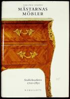 M&Auml;STARNAS M&Ouml;BLER &ndash;  Stockholmsarbeten 1700&ndash;1850