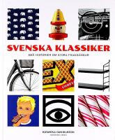 SVENSKA KLASSIKER &ndash; Sm&aring; historier om stora framg&aring;ngar