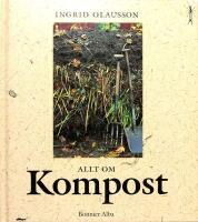 ALLT OM KOMPOST &ndash; Fr&aring;n tr&auml;dg&aring;rdskompost till maskkompost p&aring; balkongen