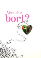 VEM SKA BORT?