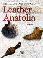 The Thousand-Year Old Story of LEATHER in ANATOLIA