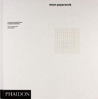 MORE PAPERWORK &ndash; Exploring the potential of paper in design and architecture