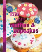 200 S&Ouml;TA MUFFINS & CUPCAKES