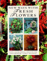 NEW WAYS WITH FRESH FLOWERS