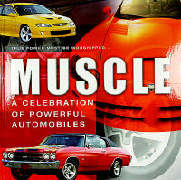 MUSCLE &ndash; A CELEBRATION OF POWERFUL AUTOMOBILES