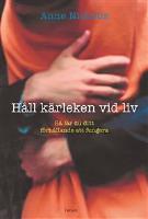 H&aring;ll k&auml;rleken vid liv : S&aring; f&aring;r du ditt f&ouml;rh&aring;llande att fungera