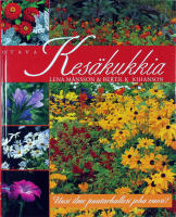 KES&Auml;KUKKIA &ndash;  Uusi ilme puutarhallesi joka vuosi! (Sommarblommor)