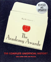 The ACADEMY AWARDS &ndash; The Complete Unofficial History
