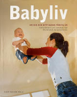 BABYLIV &ndash; Om dig och ditt barns f&ouml;rsta &aring;r