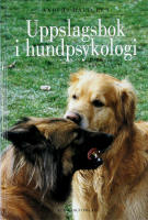UPPSLAGSBOK I HUNDPSYKOLOGI &ndash; Uppslagsord fr&aring;n A till &Ouml;