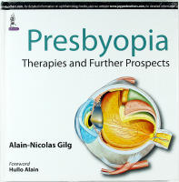 PRESBYOPIA &ndash; Therapies and Further Prospects