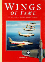 WINGS OF FAME &ndash; The Journal of Classic Combat Aircraft &ndash; Volume 10