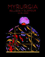 MYRURGIA &ndash; Belleza Y Glamour 1916&ndash;1936