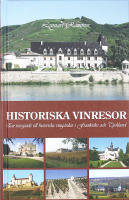 HISTORISKA VINRESOR &ndash; En reseguide till historiska ving&aring;rdar i Frankrike och Tyskland
