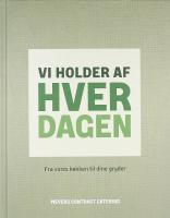VI HOLDER AF HVERDAGEN &ndash; Fra vores k&oslash;kken till dine gryder